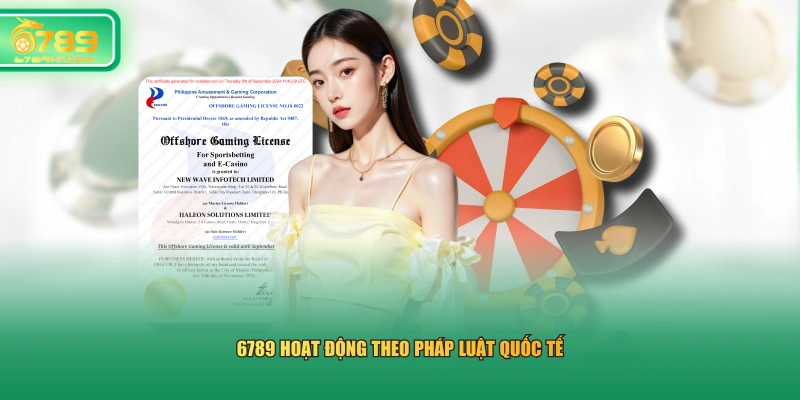 6789 hoạt động theo pháp luật quốc tế