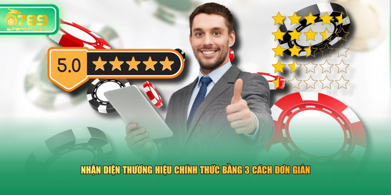 Nhận diện thương hiệu chính thức bằng 3 cách đơn giản