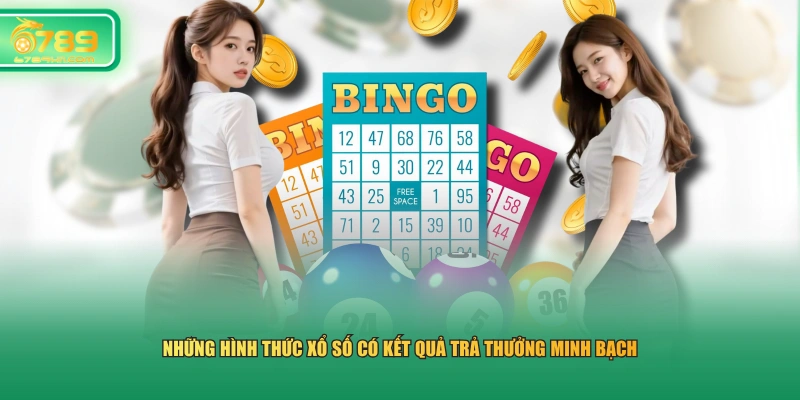 Những hình thức xổ số có kết quả trả thưởng minh bạch
